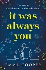 It Was Always You: a page-turning and uplifting love story you will never forget cena un informācija | Fantāzija, fantastikas grāmatas | 220.lv