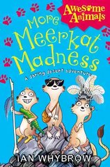 More Meerkat Madness, More Meerkat Madness cena un informācija | Grāmatas pusaudžiem un jauniešiem | 220.lv