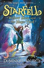 Starfell: Willow Moss and the Magic Thief цена и информация | Книги для подростков и молодежи | 220.lv