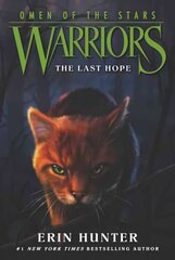 Warriors: Omen of the Stars #6: The Last Hope cena un informācija | Grāmatas pusaudžiem un jauniešiem | 220.lv