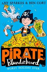 Pirate Blunderbeard: Worst. Holiday. Ever., Untitled 2 цена и информация | Книги для подростков и молодежи | 220.lv