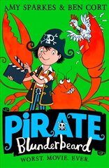 Pirate Blunderbeard: Worst. Movie. Ever. edition цена и информация | Книги для подростков и молодежи | 220.lv