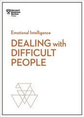 Dealing with Difficult People (HBR Emotional Intelligence Series) cena un informācija | Ekonomikas grāmatas | 220.lv