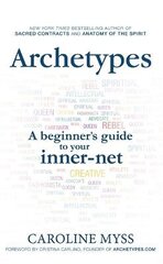 Archetypes: A Beginner's Guide to Your Inner-net cena un informācija | Pašpalīdzības grāmatas | 220.lv