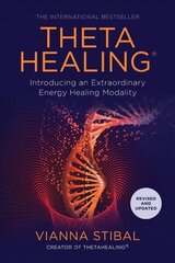 ThetaHealing (R): Introducing an Extraordinary Energy Healing Modality cena un informācija | Pašpalīdzības grāmatas | 220.lv