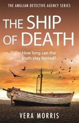 Ship of Death: A gripping and addictive murder mystery perfect for crime fiction fans (The Anglian Detective Agency Series, Book 4) cena un informācija | Fantāzija, fantastikas grāmatas | 220.lv