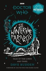 Wintertime Paradox: Festive Stories from the World of Doctor Who cena un informācija | Grāmatas pusaudžiem un jauniešiem | 220.lv