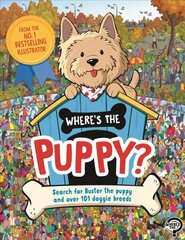 Where's the Puppy?: Search for Buster the puppy and over 101 doggie breeds цена и информация | Книги для подростков  | 220.lv