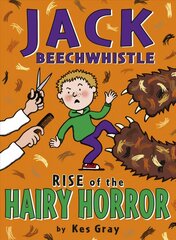 Jack Beechwhistle: Rise Of The Hairy Horror cena un informācija | Grāmatas pusaudžiem un jauniešiem | 220.lv