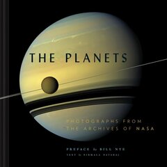 Planets: Photographs from the Archives of NASA cena un informācija | Grāmatas par veselīgu dzīvesveidu un uzturu | 220.lv