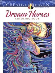 Creative Haven Dream Horses Coloring Book цена и информация | Самоучители | 220.lv