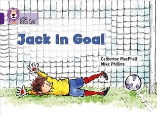 Jack in Goal: Band 08/Purple цена и информация | Книги для подростков и молодежи | 220.lv