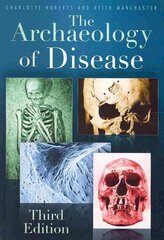 Archaeology of Disease: Third Edition 3rd edition cena un informācija | Vēstures grāmatas | 220.lv