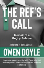 Ref's Call: Memoir of a Rugby Referee cena un informācija | Biogrāfijas, autobiogrāfijas, memuāri | 220.lv