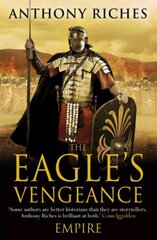 Eagle's Vengeance: Empire VI: The Eagle's Vengeance cena un informācija | Fantāzija, fantastikas grāmatas | 220.lv
