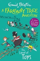 Faraway Tree Adventure: The Land of Toys: Colour Short Stories цена и информация | Книги для подростков и молодежи | 220.lv