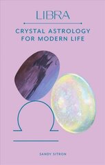 Libra: Crystal Astrology for Modern Life cena un informācija | Pašpalīdzības grāmatas | 220.lv