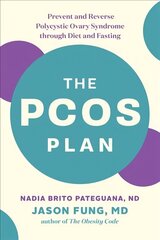 PCOS Plan: Prevent and Reverse Polycystic Ovary Syndrome through Diet and Fasting cena un informācija | Pašpalīdzības grāmatas | 220.lv