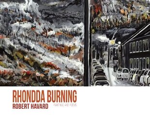 Rhondda Burning: Paintings and Poems цена и информация | Поэзия | 220.lv