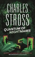 Quantum of Nightmares: Book 2 of the New Management, a series set in the world of the Laundry Files цена и информация | Фантастика, фэнтези | 220.lv
