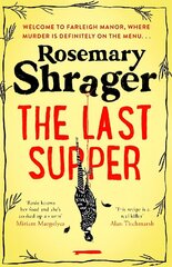 Last Supper: The irresistible debut novel where cosy crime and cookery collide! цена и информация | Фантастика, фэнтези | 220.lv