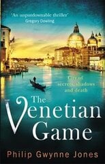 Venetian Game: a haunting thriller set in the heart of Italy's most secretive city cena un informācija | Fantāzija, fantastikas grāmatas | 220.lv