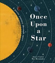 Once Upon a Star: A Poetic Journey Through Space cena un informācija | Grāmatas pusaudžiem un jauniešiem | 220.lv