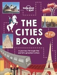 Lonely Planet Kids The Cities Book UK ed. цена и информация | Книги для подростков и молодежи | 220.lv