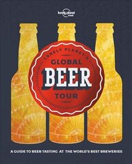 Lonely Planet Lonely Planet's Global Beer Tour цена и информация | Путеводители, путешествия | 220.lv