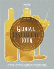 Lonely Planet Lonely Planet's Global Distillery Tour cena un informācija | Pavārgrāmatas | 220.lv