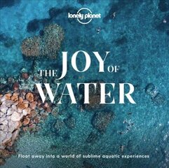 Lonely Planet The Joy Of Water цена и информация | Путеводители, путешествия | 220.lv