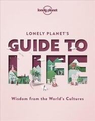 Lonely Planet Lonely Planet's Guide to Life цена и информация | Путеводители, путешествия | 220.lv