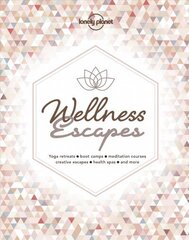 Lonely Planet Wellness Escapes cena un informācija | Pašpalīdzības grāmatas | 220.lv