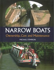 Narrow Boats: Ownership, Care and Maintenance цена и информация | Путеводители, путешествия | 220.lv