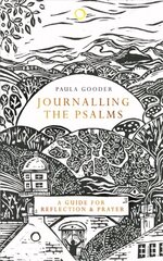 Journalling the Psalms: A Guide for Reflection and Prayer cena un informācija | Garīgā literatūra | 220.lv