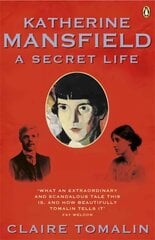 Katherine Mansfield: A Secret Life cena un informācija | Biogrāfijas, autobiogrāfijas, memuāri | 220.lv