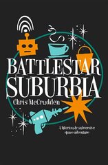 Battlestar Suburbia cena un informācija | Fantāzija, fantastikas grāmatas | 220.lv