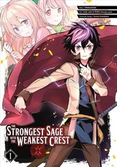 Strongest Sage With The Weakest Crest 1 цена и информация | Фантастика, фэнтези | 220.lv
