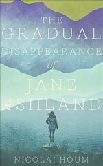 Gradual Disappearance of Jane Ashland cena un informācija | Fantāzija, fantastikas grāmatas | 220.lv