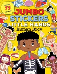 Jumbo Stickers for Little Hands: Human Body: Includes 75 Stickers, Volume 1 cena un informācija | Grāmatas mazuļiem | 220.lv