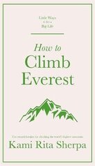 How to Climb Everest cena un informācija | Fantāzija, fantastikas grāmatas | 220.lv