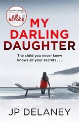 My Darling Daughter: the addictive new thriller from the author of The Girl Before cena un informācija | Fantāzija, fantastikas grāmatas | 220.lv