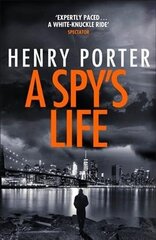 Spy's Life: A pulse-racing spy thriller of relentless intrigue and mistrust cena un informācija | Fantāzija, fantastikas grāmatas | 220.lv