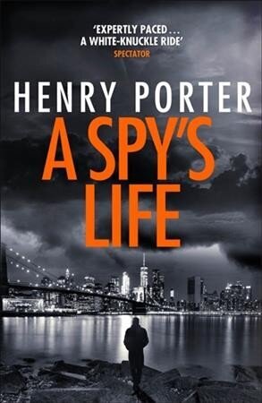 Spy's Life: A pulse-racing spy thriller of relentless intrigue and mistrust цена и информация | Fantāzija, fantastikas grāmatas | 220.lv