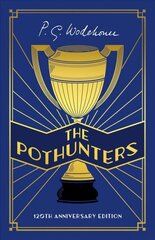 Pothunters: 120th Anniversary edition cena un informācija | Fantāzija, fantastikas grāmatas | 220.lv