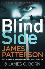 Blindside: (Michael Bennett 12). A missing daughter. A captive son. A secret deal. cena un informācija | Fantāzija, fantastikas grāmatas | 220.lv