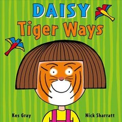 Daisy: Tiger Ways: Tiger Ways cena un informācija | Grāmatas mazuļiem | 220.lv