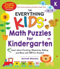 Everything Kids' Math Puzzles for Kindergarten: Learn about Counting, Measuring, Adding, and More with 100 Fun Puzzles! цена и информация | Книги для малышей | 220.lv