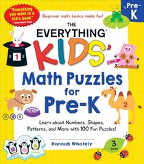 Everything Kids' Math Puzzles for Pre-K: Learn about Numbers, Shapes, Patterns, and More with 100 Fun Puzzles! цена и информация | Книги для малышей | 220.lv