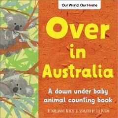 Over in Australia: A down under baby animal counting book cena un informācija | Grāmatas mazuļiem | 220.lv